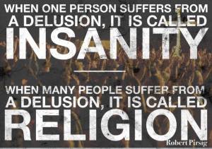 Insanity = Religion